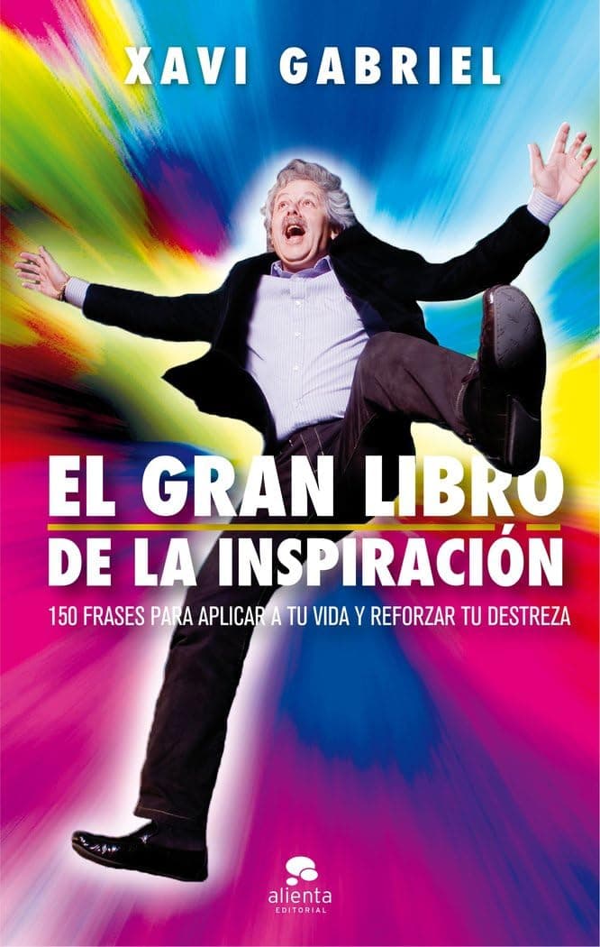 Portada de El gran libro de la inspiración: 150 frases para aplicar a tu vida y reforzar tu destreza (Alienta)