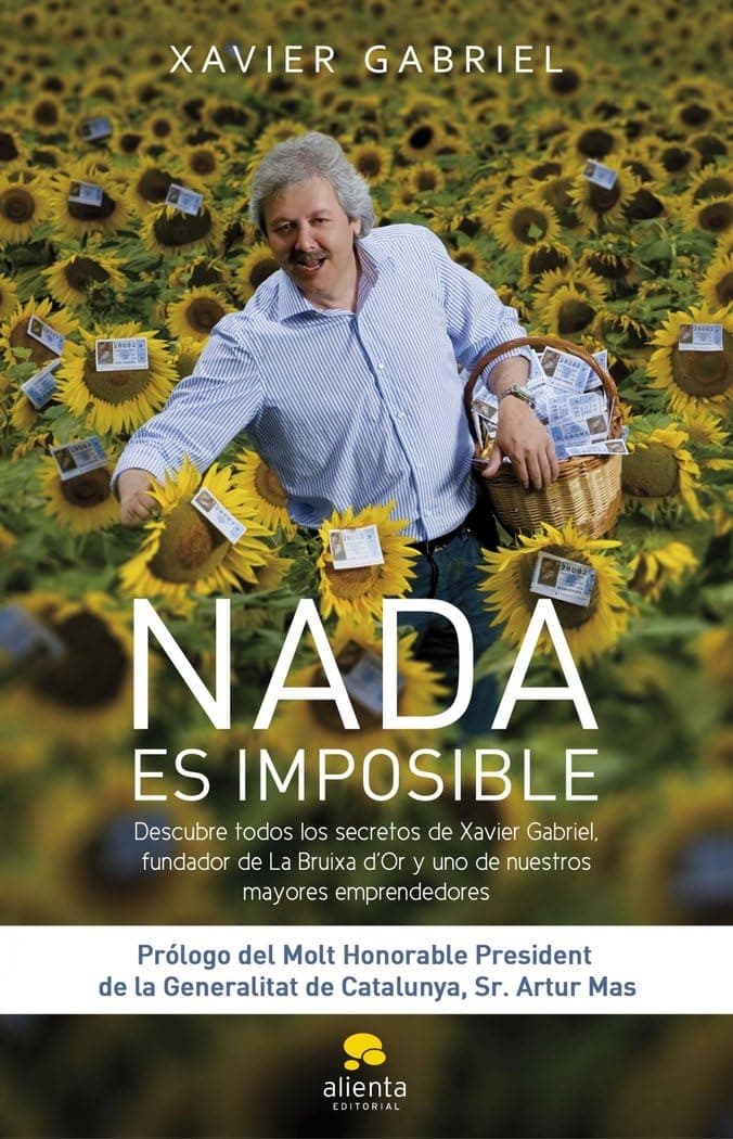 Portada de Nada es imposible. Descubre todos los secretos de Xavier Gabriel, fundador de la Bruixa D´or