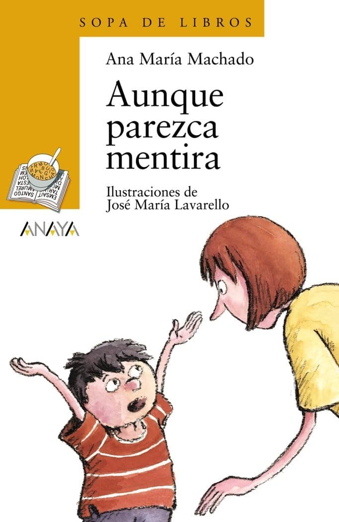 Portada de Aunque parezca mentira (LITERATURA INFANTIL - Sopa de Libros)