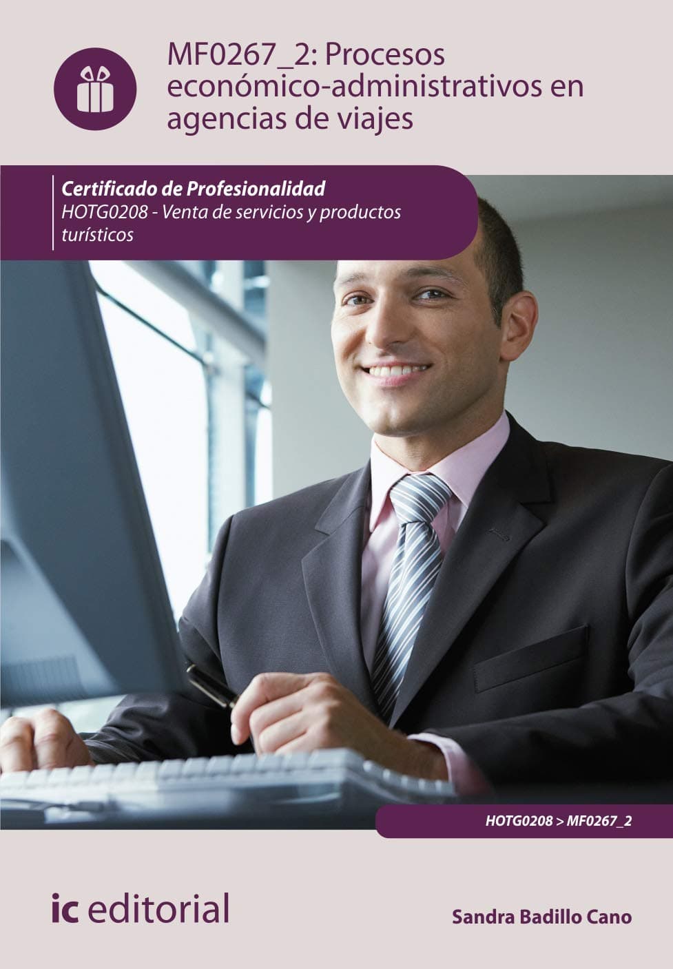 Portada de Procesos económico-administrativos en agencias de viajes. HOTG0208 - Venta de servicios y productos turísticos (SIN COLECCION)