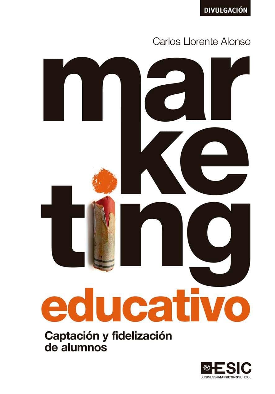Portada de Marketing educativo. Captación y fidelización de alumnos (DIVULGACION)