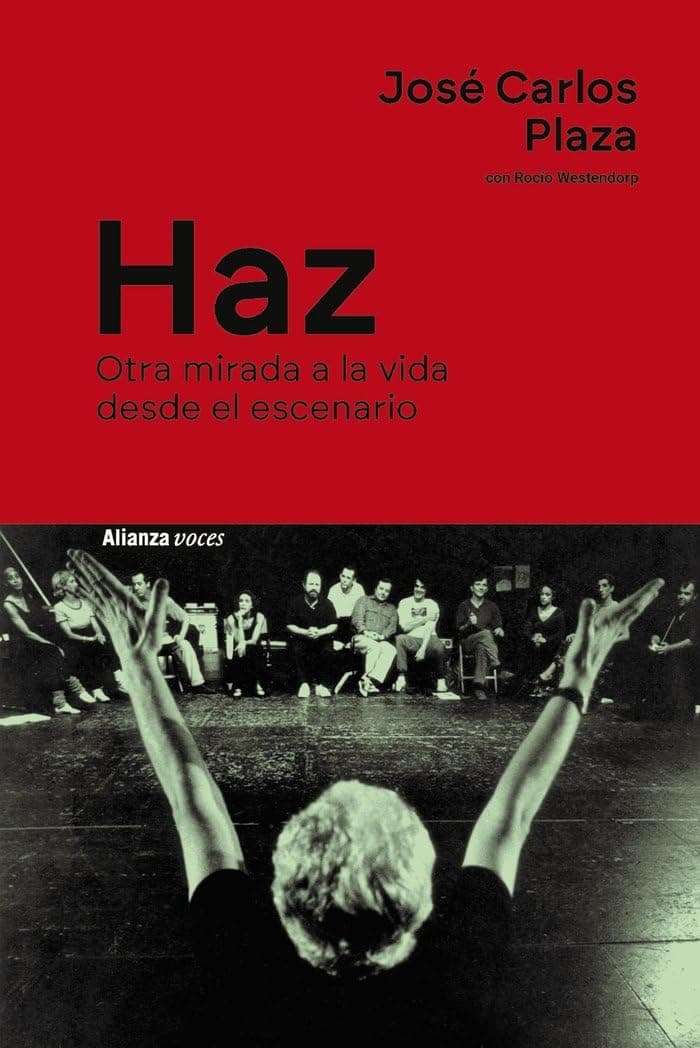 Portada de Haz: Otra mirada a la vida desde el escenario (Alianza Voces)