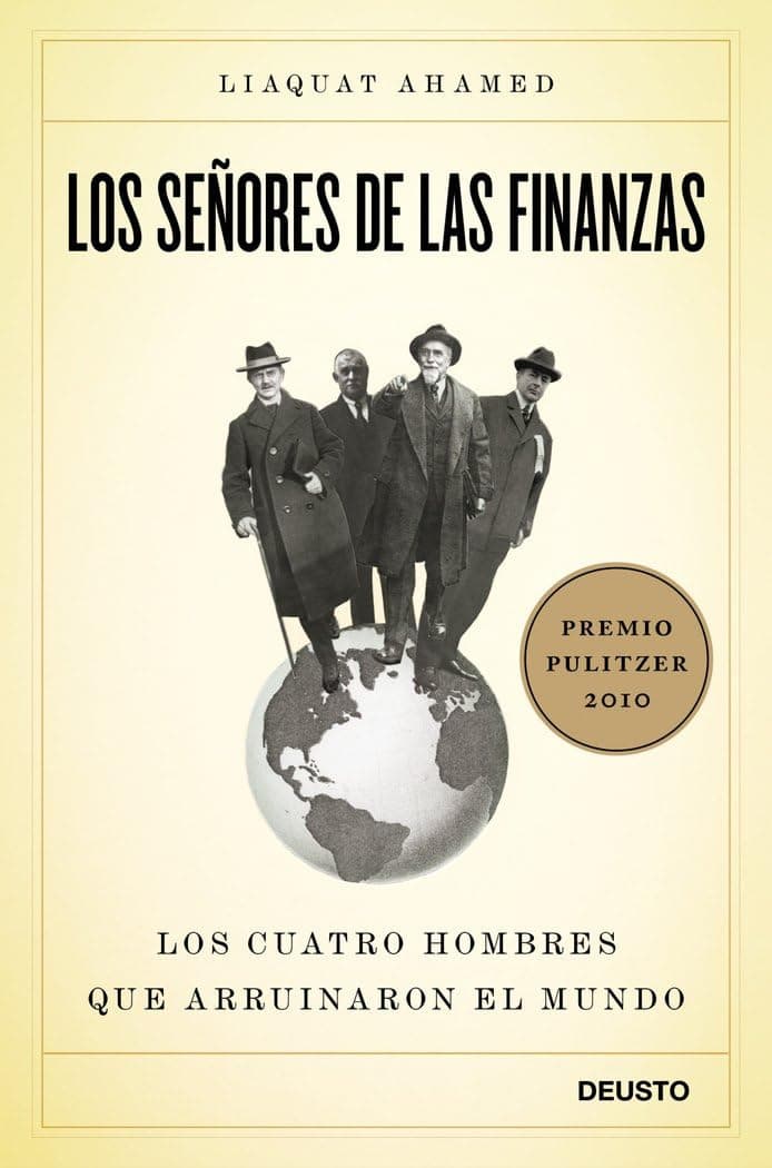 Portada de Los señores de las finanzas: Los cuatro hombres que arruinaron el mundo: 1 (Deusto)