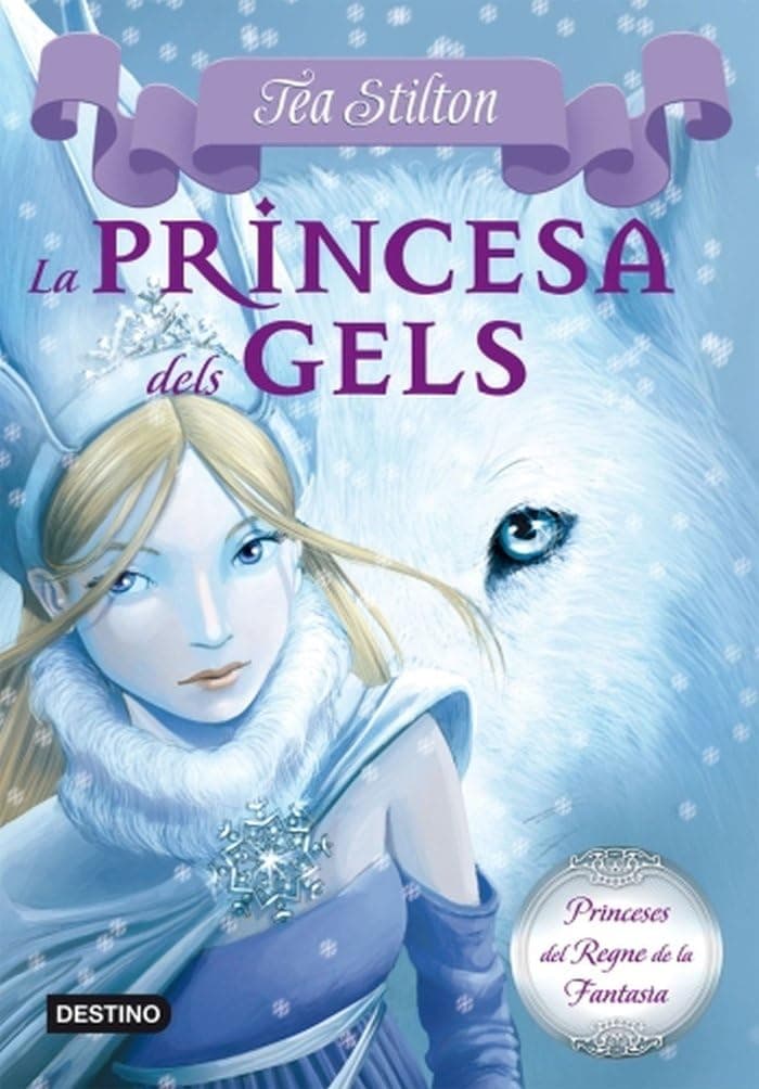 Portada de 1. La princesa dels gels (TEA STILTON. PRINCESES DEL REGNE DE LA FANTASIA)