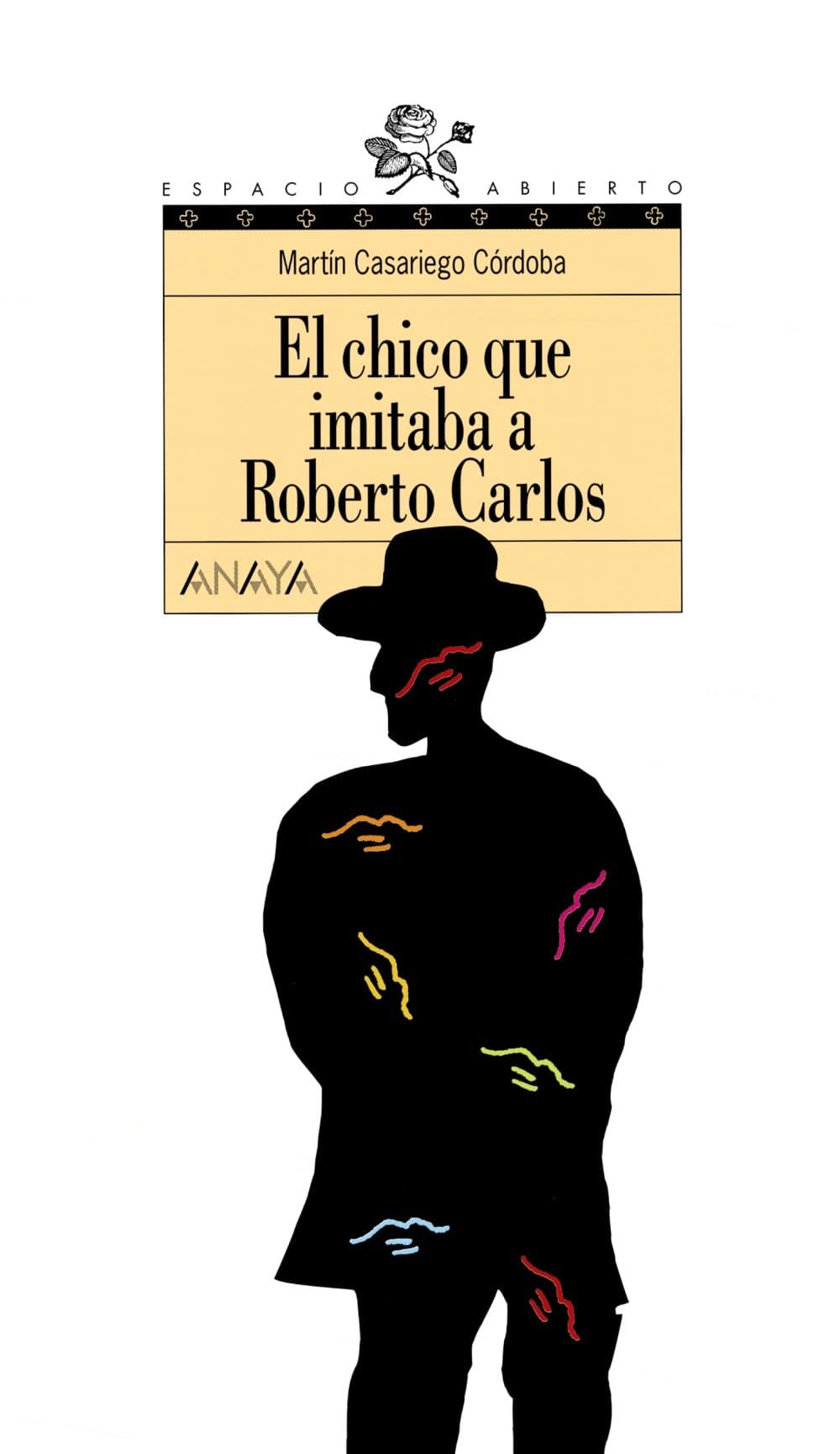 Portada de El chico que imitaba a Roberto Carlos (Literatura Juvenil (A Partir De 12 Años) - Espacio Abierto)