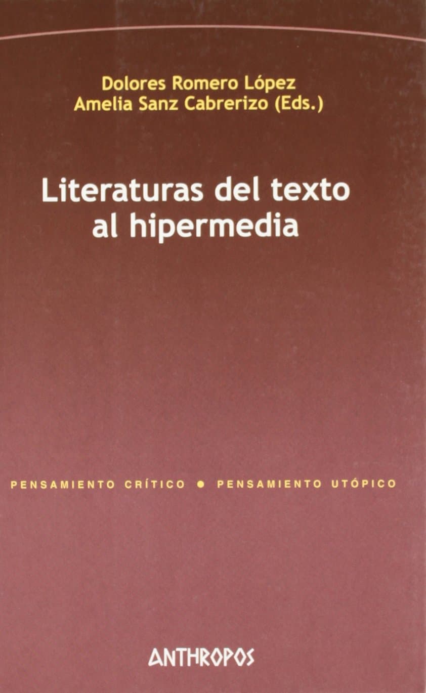 Portada de Literaturas Del Texto Al Hipermedia (PENSAMIENTO CRÍTICO, PENSAMIENTO UTÓPICO)