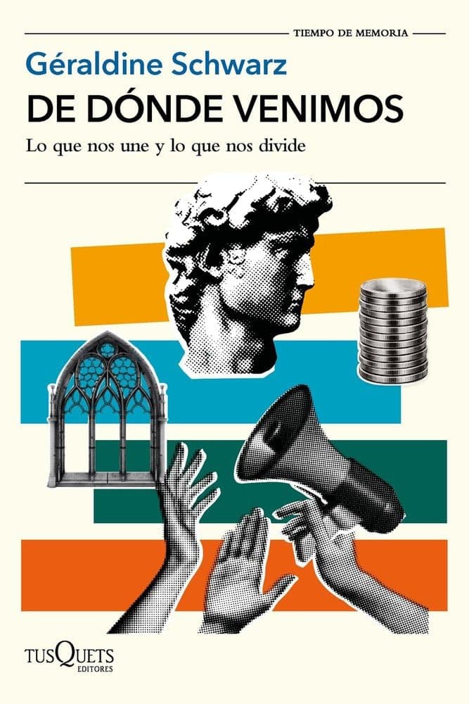 Portada de De dónde venimos: Lo que nos une y lo que nos divide (Tiempo de Memoria)