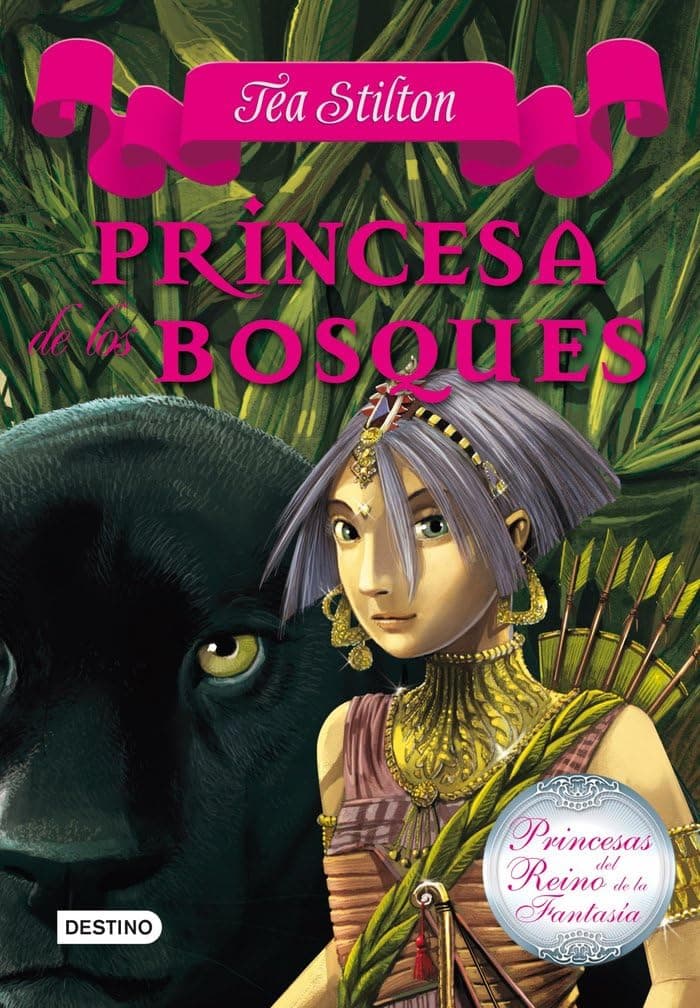 Portada de Princesa de los bosques: Princesas del Reino de la Fantasía 4 (Tea Stilton)