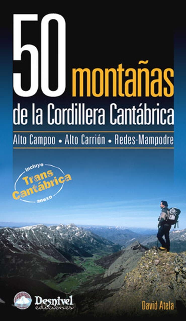 Portada de 50 montañas de la Cordillera Cantábrica: Alto Campoo, Alto Carrión, Redes Mampodre (Guías montañeras Desnivel)