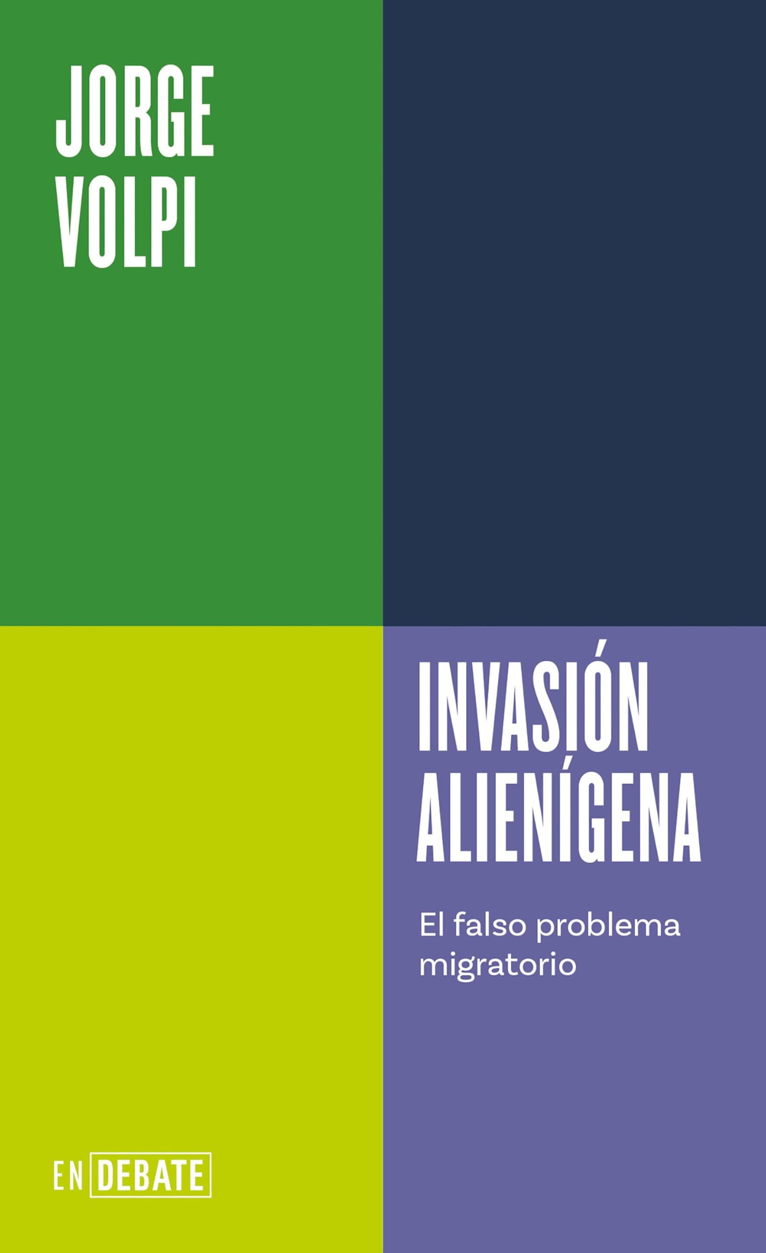 Portada de Invasión alienígena (Serie ENDEBATE): El falso problema migratorio
