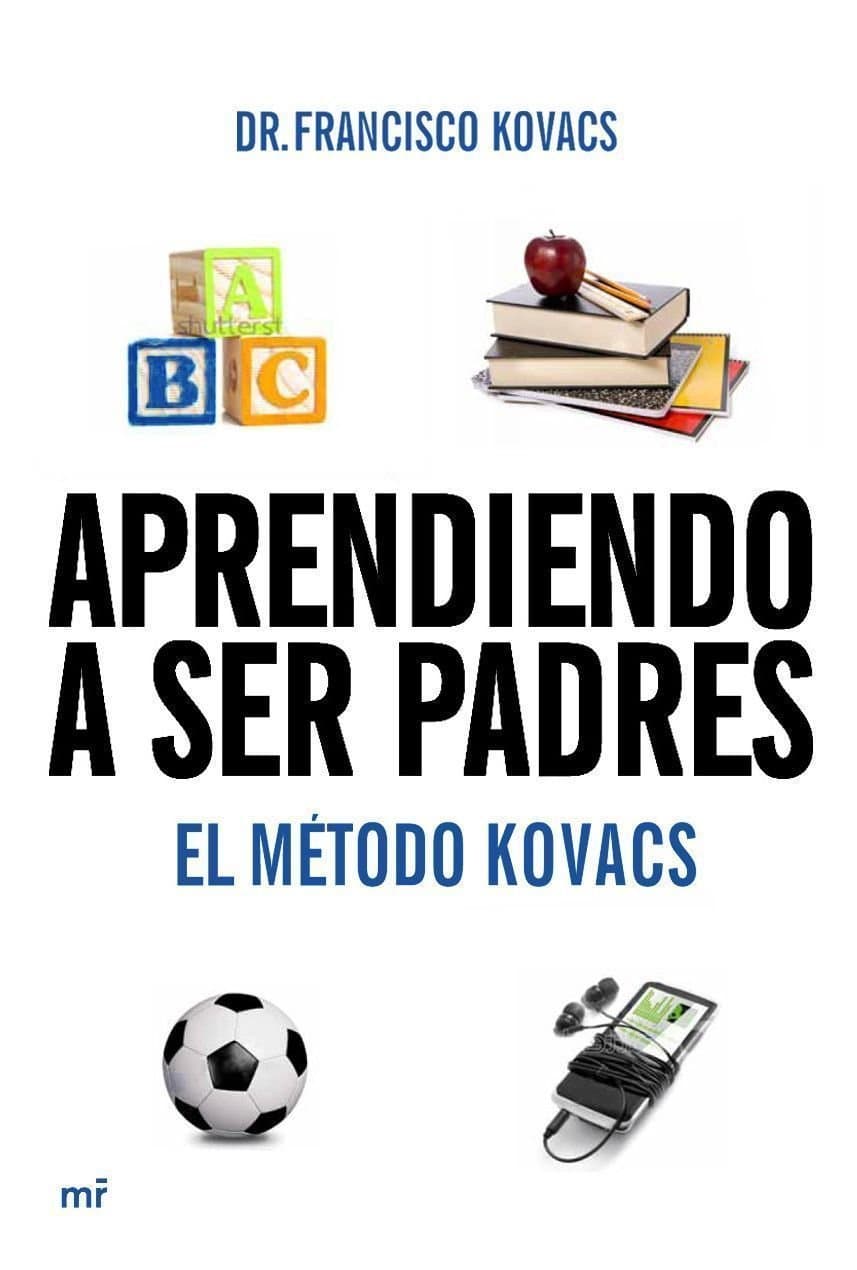 Portada de Aprendiendo a ser padres. El método Kovacs (MR Prácticos)