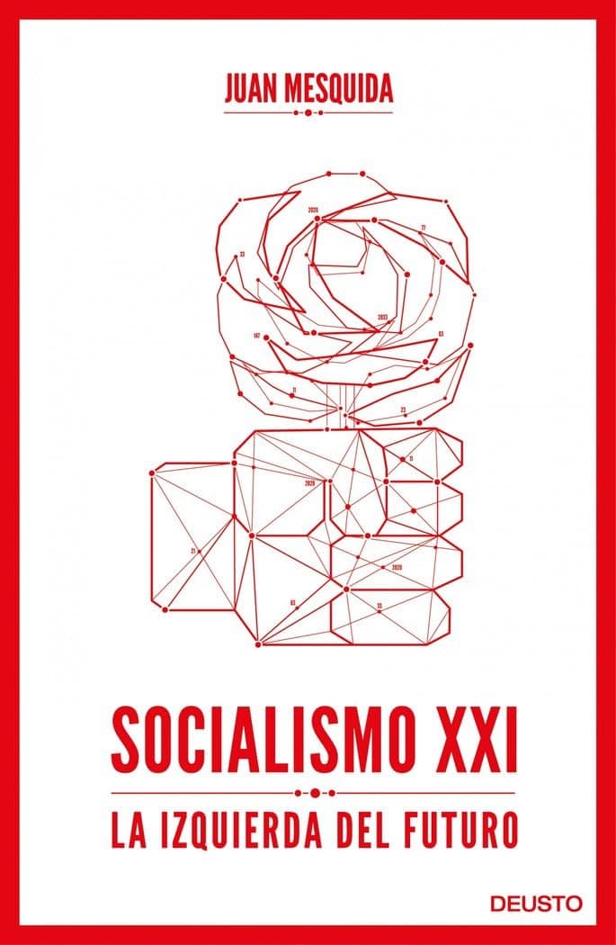 Portada de Socialismo XXI: La izquierda del futuro (Deusto)
