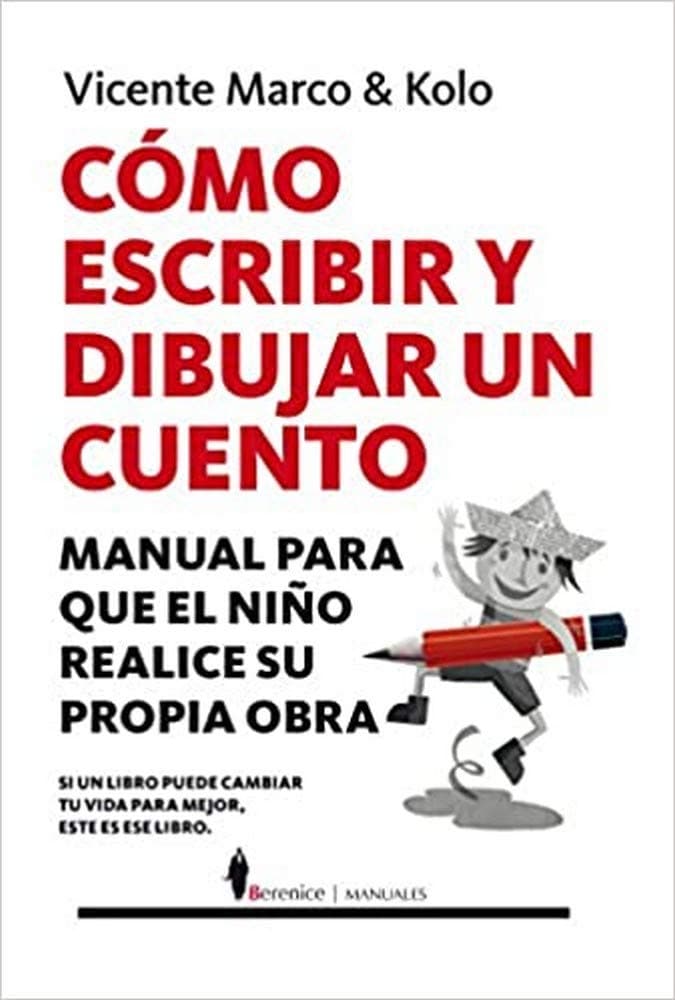 Portada de Cómo escribir y dibujar un cuento: Manual para que el niño realice su propia obra / Manual for the Child to Do His Own Work (Manuales)