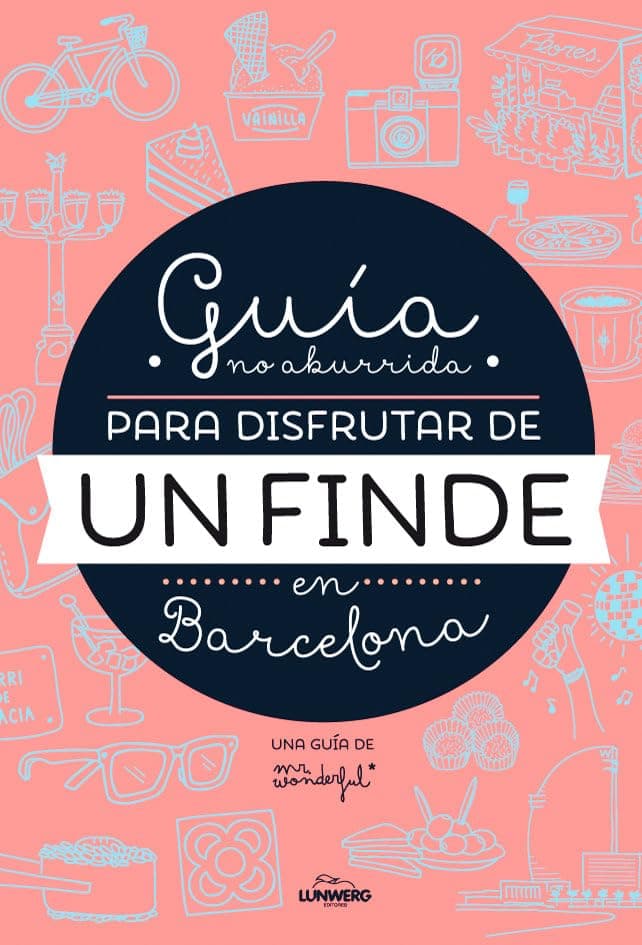 Portada de Guía no aburrida para disfrutar de un finde en Barcelona (Ilustración)