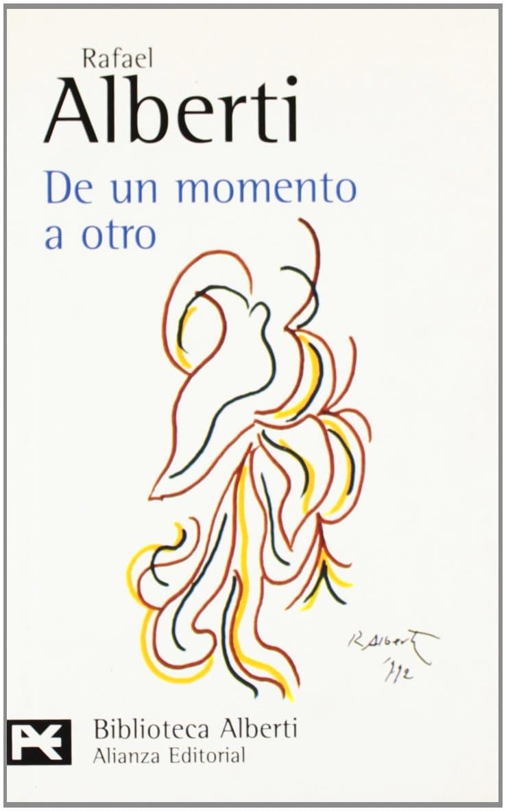 Portada de De un momento a otro: Poesía e historia (1934-1939) (El libro de bolsillo - Bibliotecas de autor - Biblioteca Alberti)