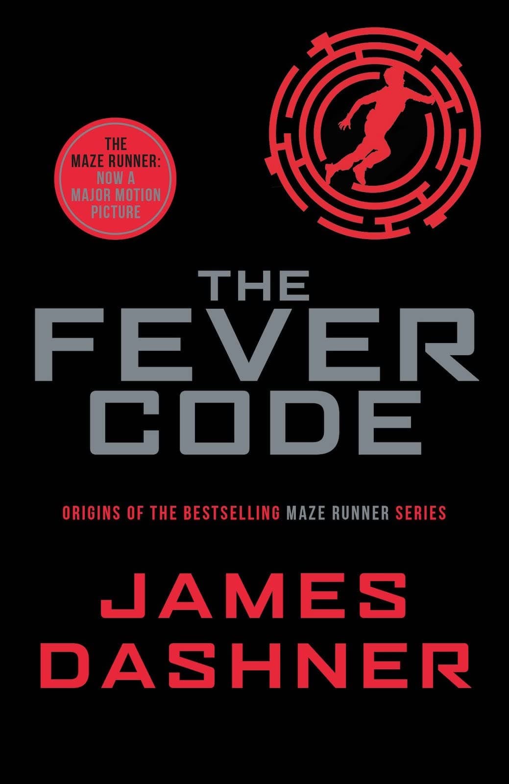 Portada de The Fever Code: The Maze Runner : Now A Major Motion Picture: 5 (Maze Runner Series)