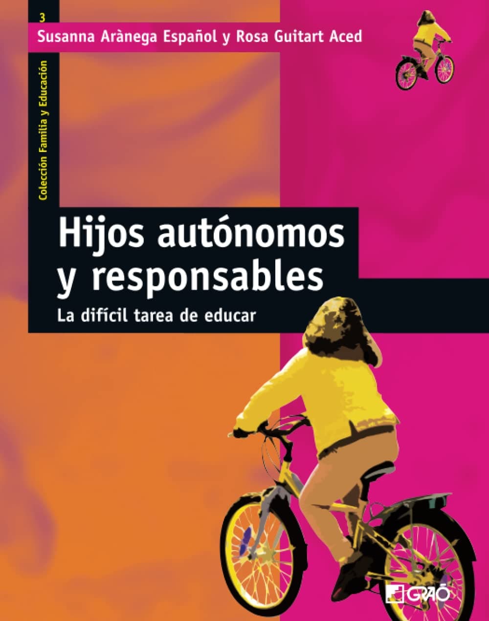 Portada de Hijos autónomos y responsables: Utopía o realidad posible: 003 (Familia y Educación)
