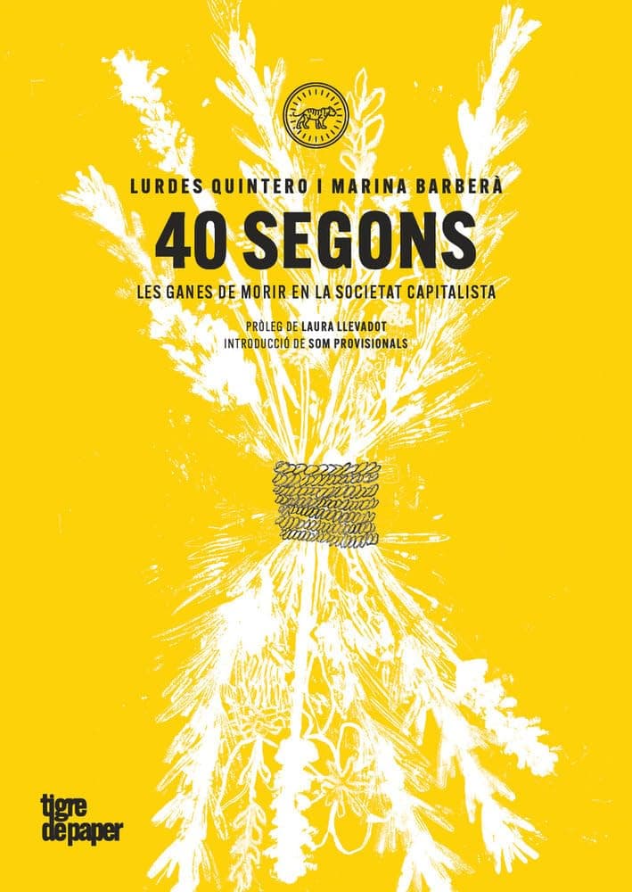 Portada de 40 segons: Les ganes de morir en la societat capitalista: 208 (ASSAIG)