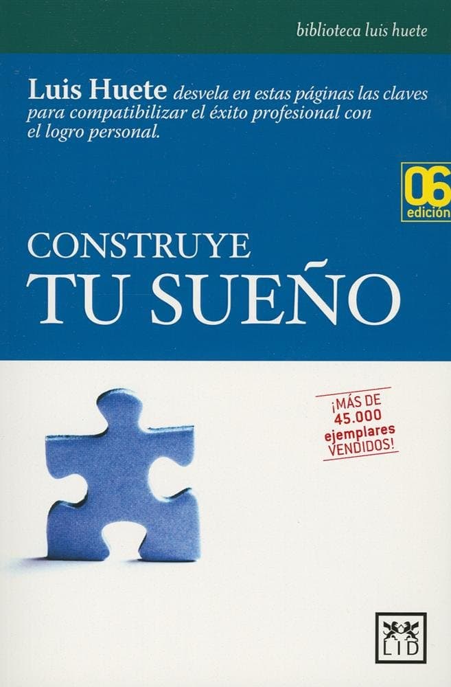 Portada de Construye tu sueño.: Estrategias para el progreso profesional y personal. (Acción Empresarial)