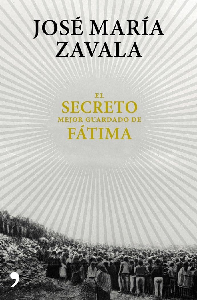 Portada de El secreto mejor guardado de Fátima: Una investigación 100 años después (Fuera de Colección)