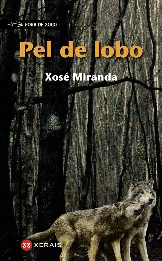 Portada de Pel de lobo (INFANTIL E XUVENIL - FÓRA DE XOGO)