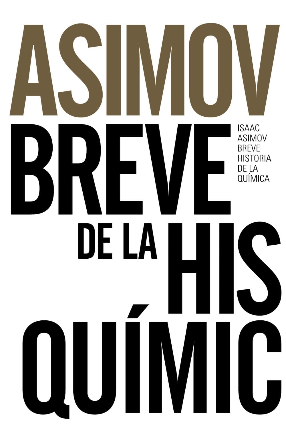Portada de Breve historia de la química: Introducción a las ideas y conceptos de la química (Libros Singulares (LS))