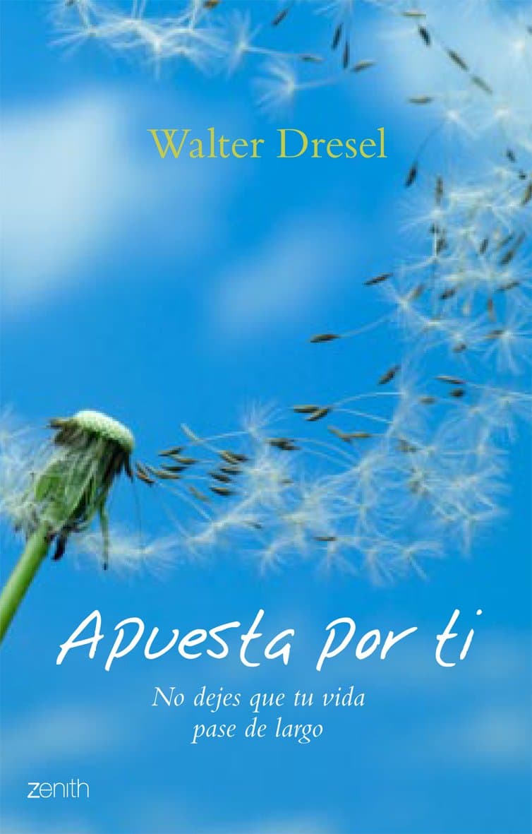 Portada de Apuesta por ti: No dejes que tu vida pase de largo (Biblioteca Walter Dresel)
