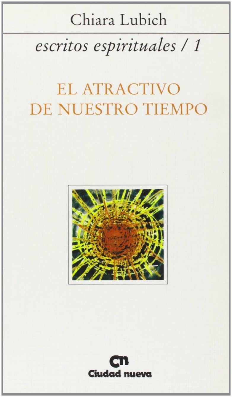 Portada de El atractivo de nuestro tiempo (Escritos espirituales/1)