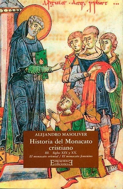 Portada de Historia del Monacato cristiano / 3: El monacato oriental. El monacato femenino: 80 (Ensayo)