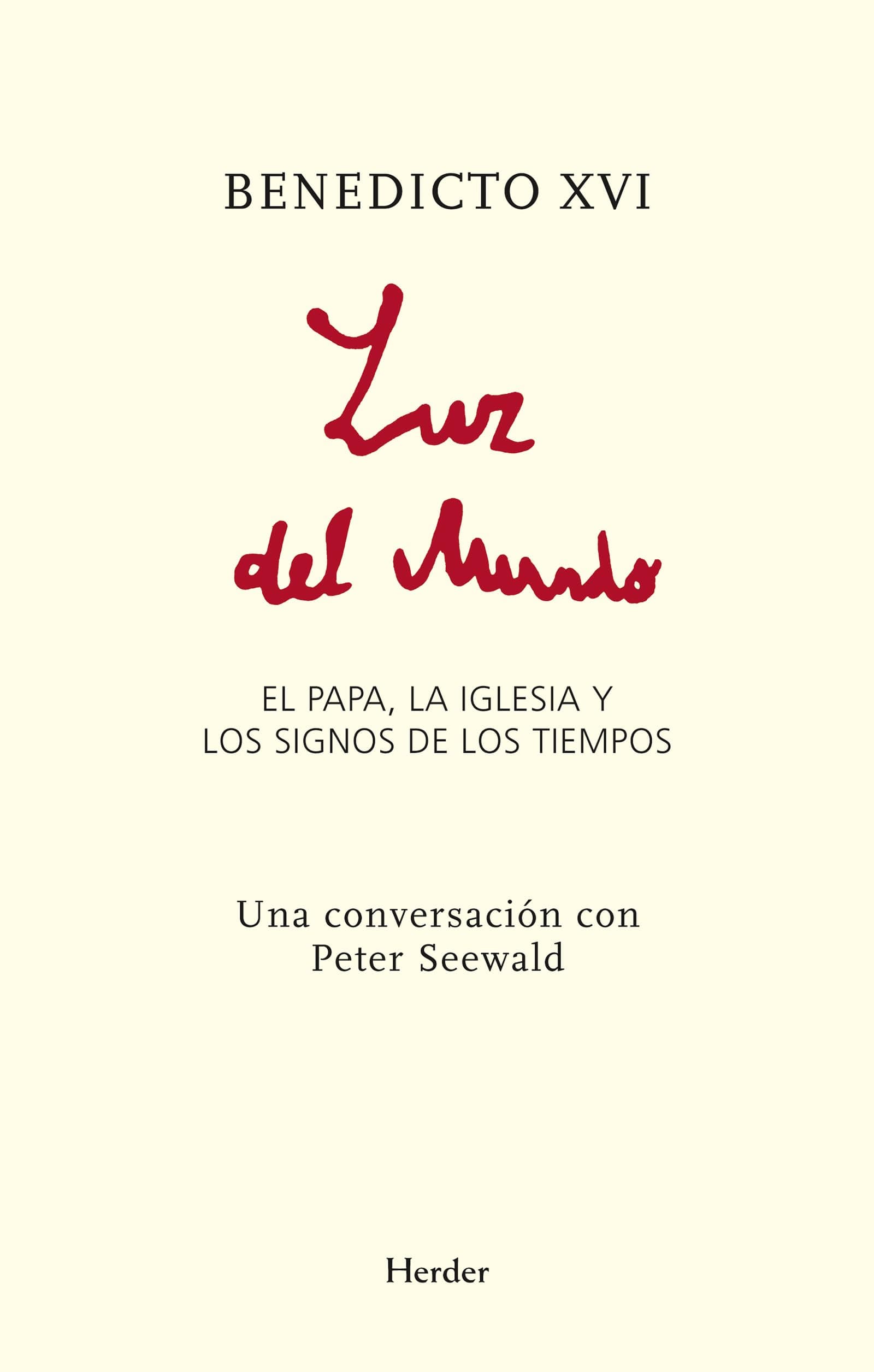 Portada de Luz del mundo: El Papa, la Iglesia y los signos de los tiempos (fuera de colección)