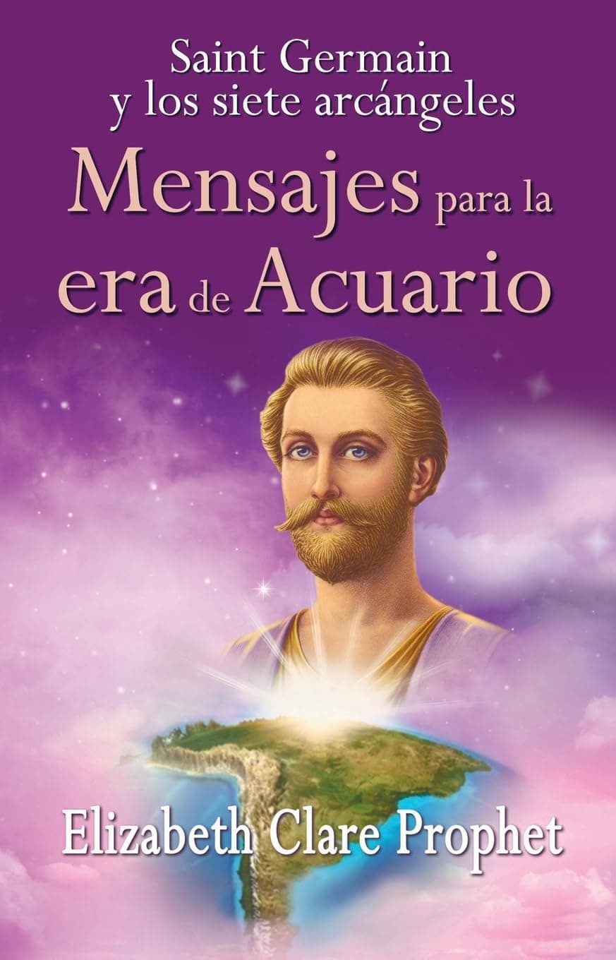 Portada de Saint Germain y los siete arcángeles : mensajes para la era de Acuario (SIN COLECCION)