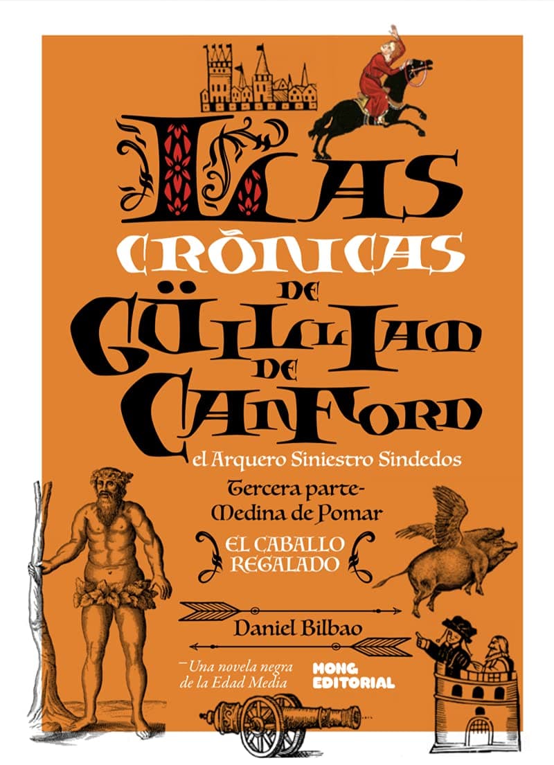 Portada de Las crónicas de Güilliam de Canford, el Arquero Siniestro Sindedos III: El caballo regalado: 3