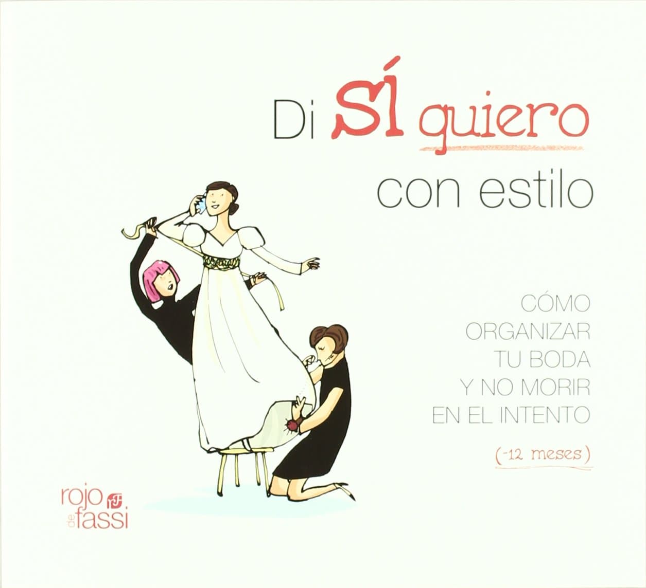 Portada de Di sí quiero con estilo