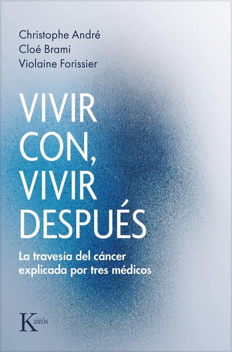 Portada de Vivir con, vivir después: La travesía del cáncer explicada por tres médicos (Psicología)