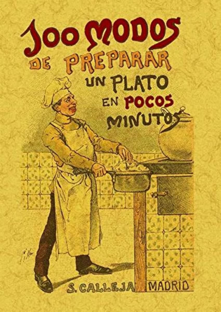 Portada de 100 Modos Para Preparar Un Plato En Pocos Minutos.