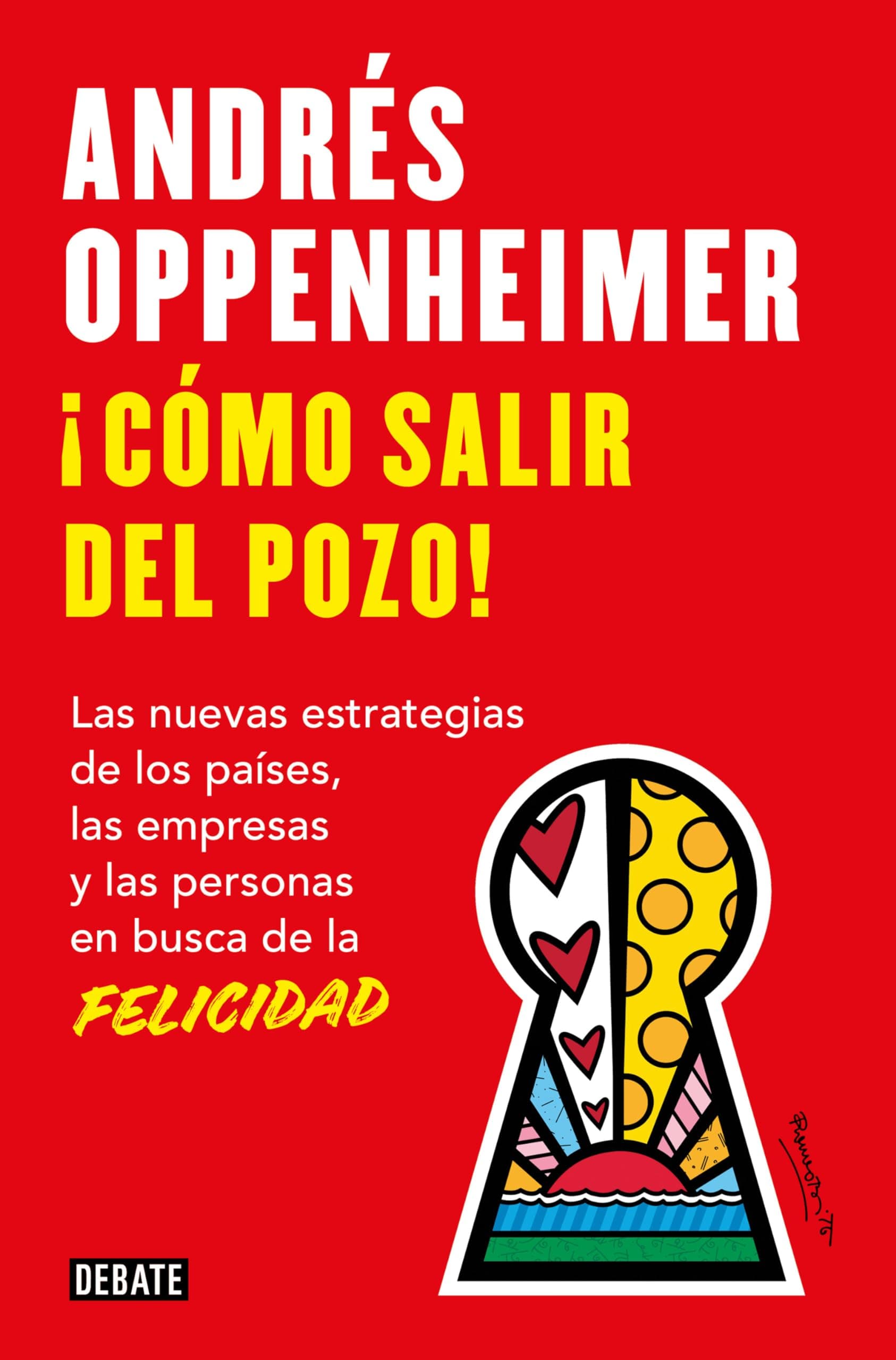 Portada de Cómo salir del pozo: Los secretos de los países, las empresas y las personas más felices (Ensayo y Pensamiento)