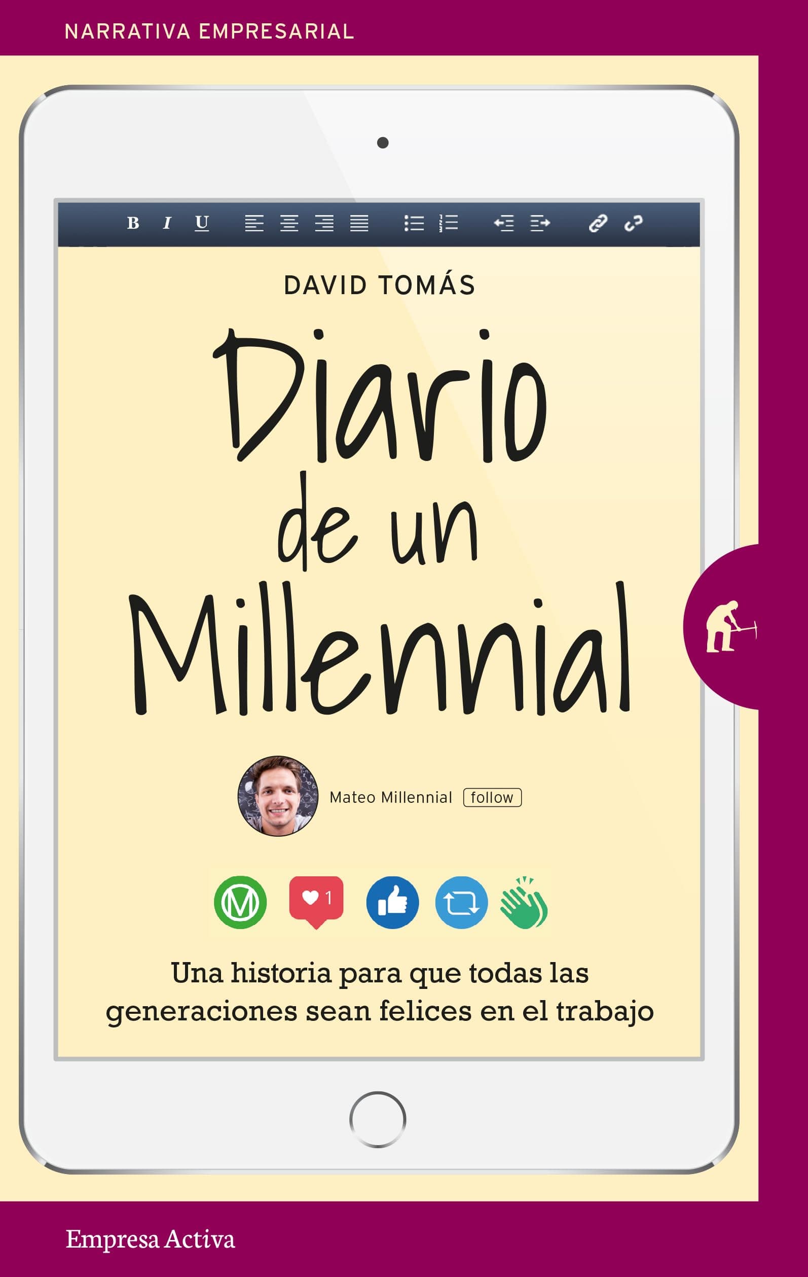 Portada de Diario de un millennial: Una historia sobre los conflictos generacionales en el trabajo (Narrativa empresarial)