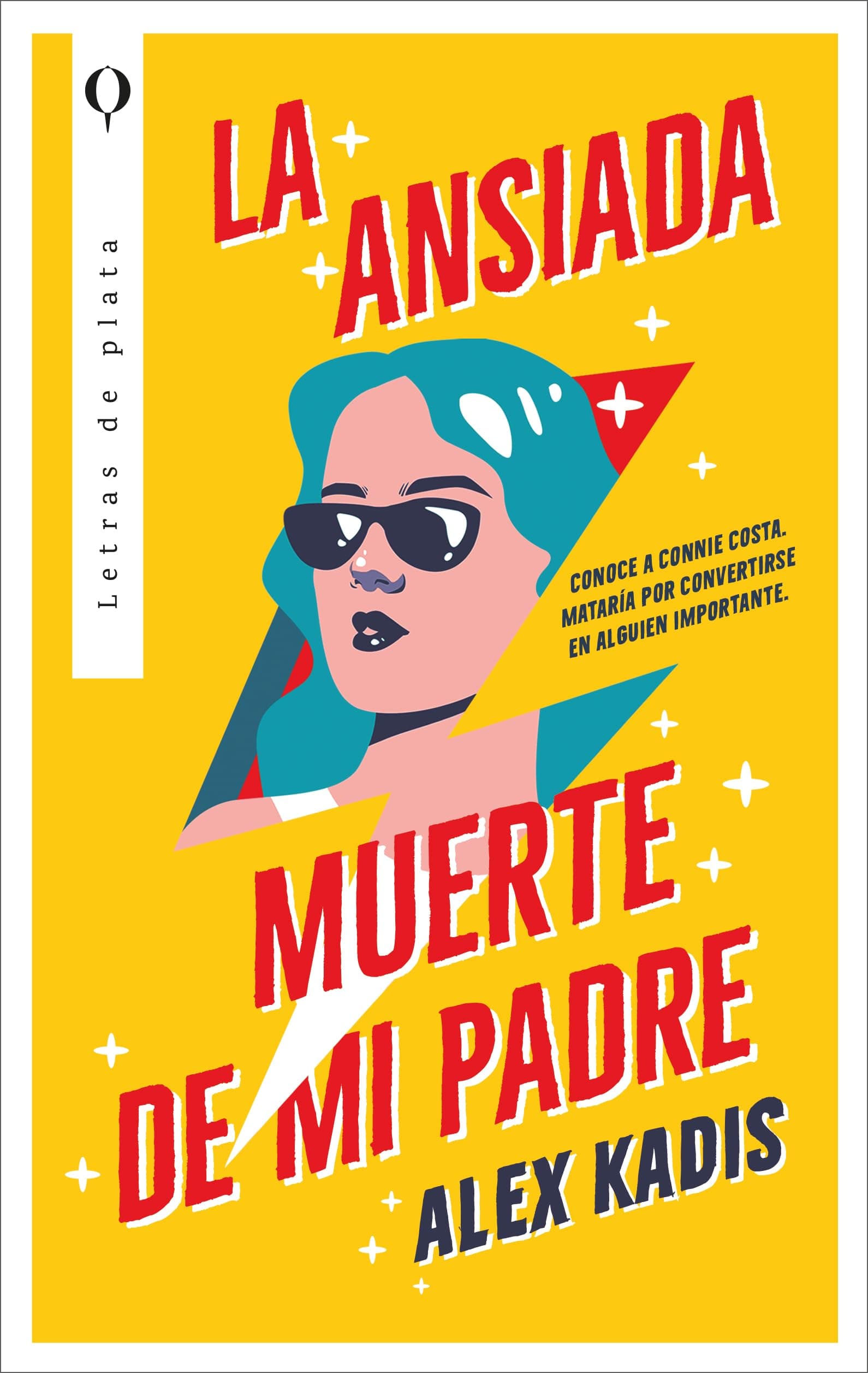 Portada de La ansiada muerte de mi padre (Plata)