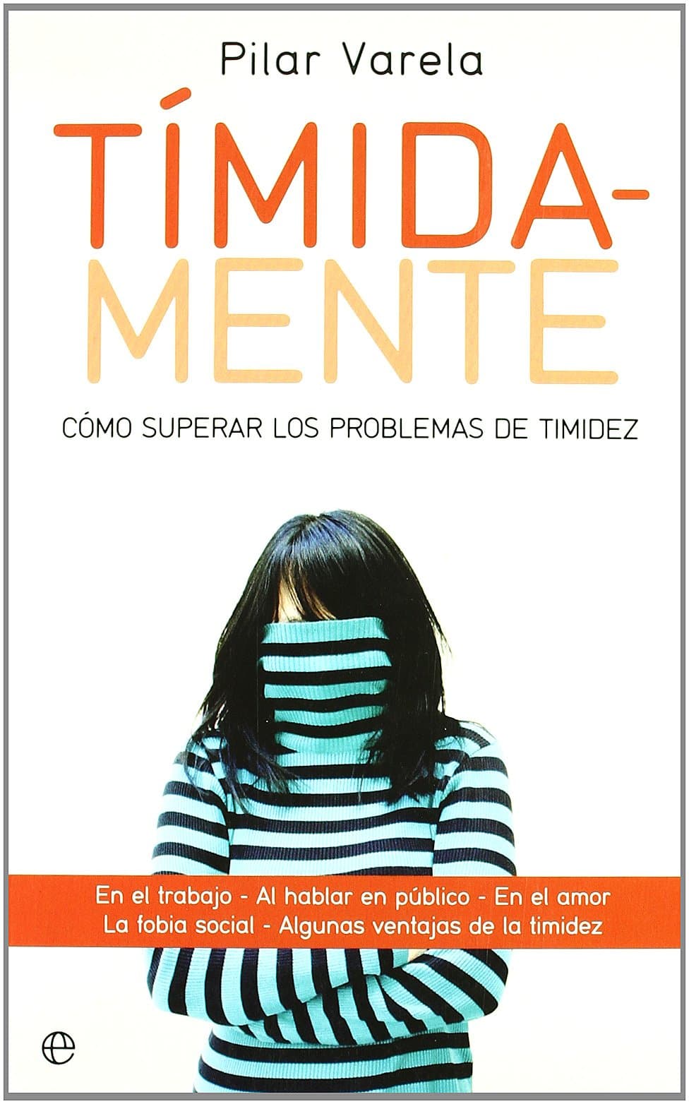 Portada de Tímida-mente : cómo superar los problemas de timidez