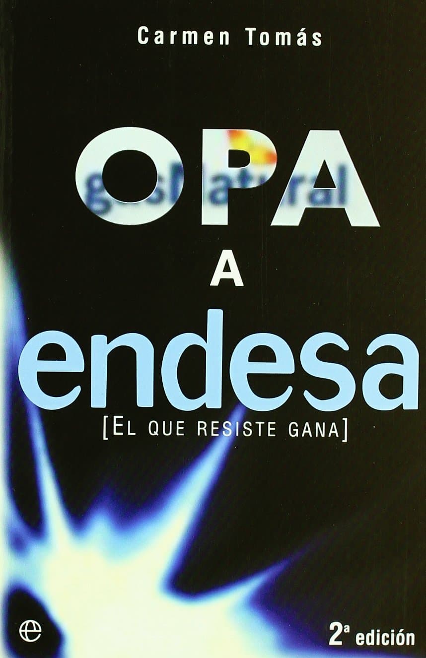 Portada de Opa a Endesa: El Que Resiste Gana