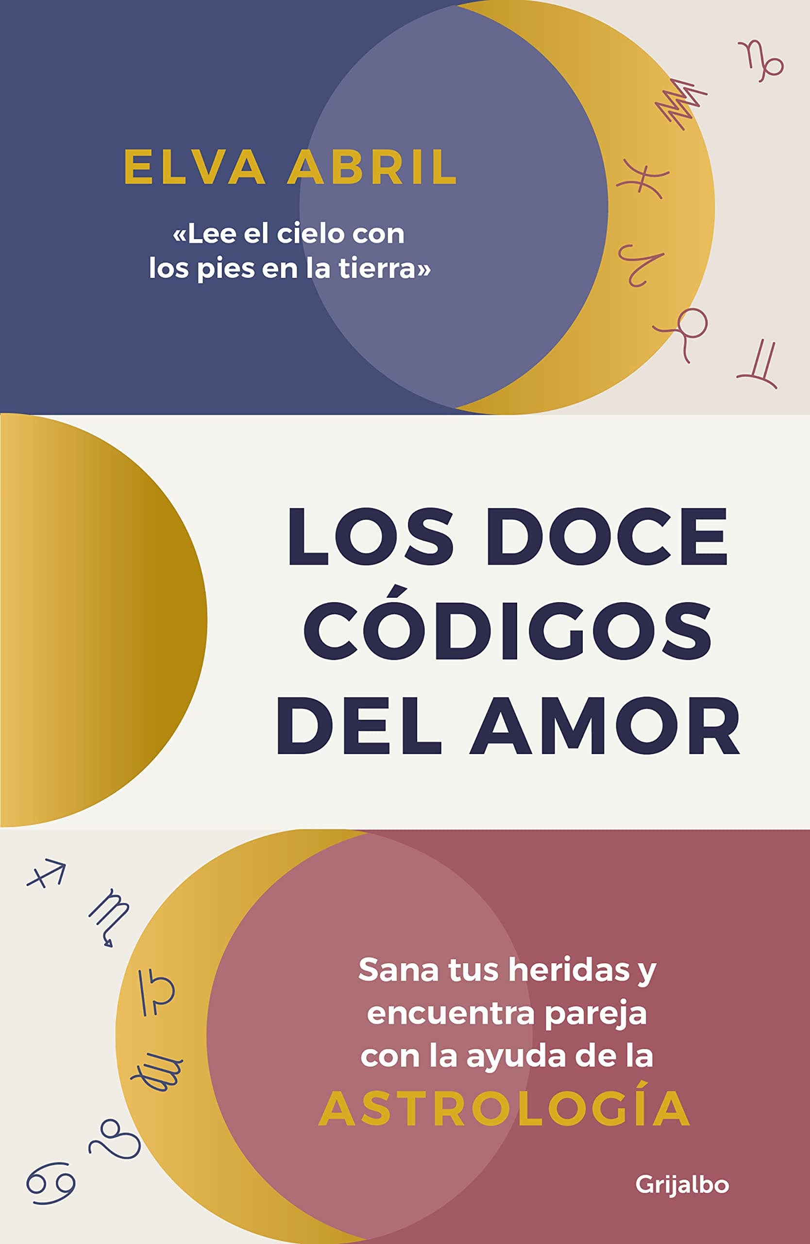 Portada de Los doce códigos del amor: Sana tus heridas y encuentra pareja con la ayuda de la astrología (Crecimiento personal)