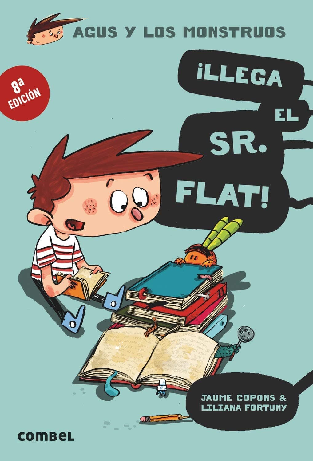 Portada de ¡Llega el Sr. Flat! (Agus y los Monstruos 1) - Novela Gráfica Infantil 8 Años | Fomenta la Lectura