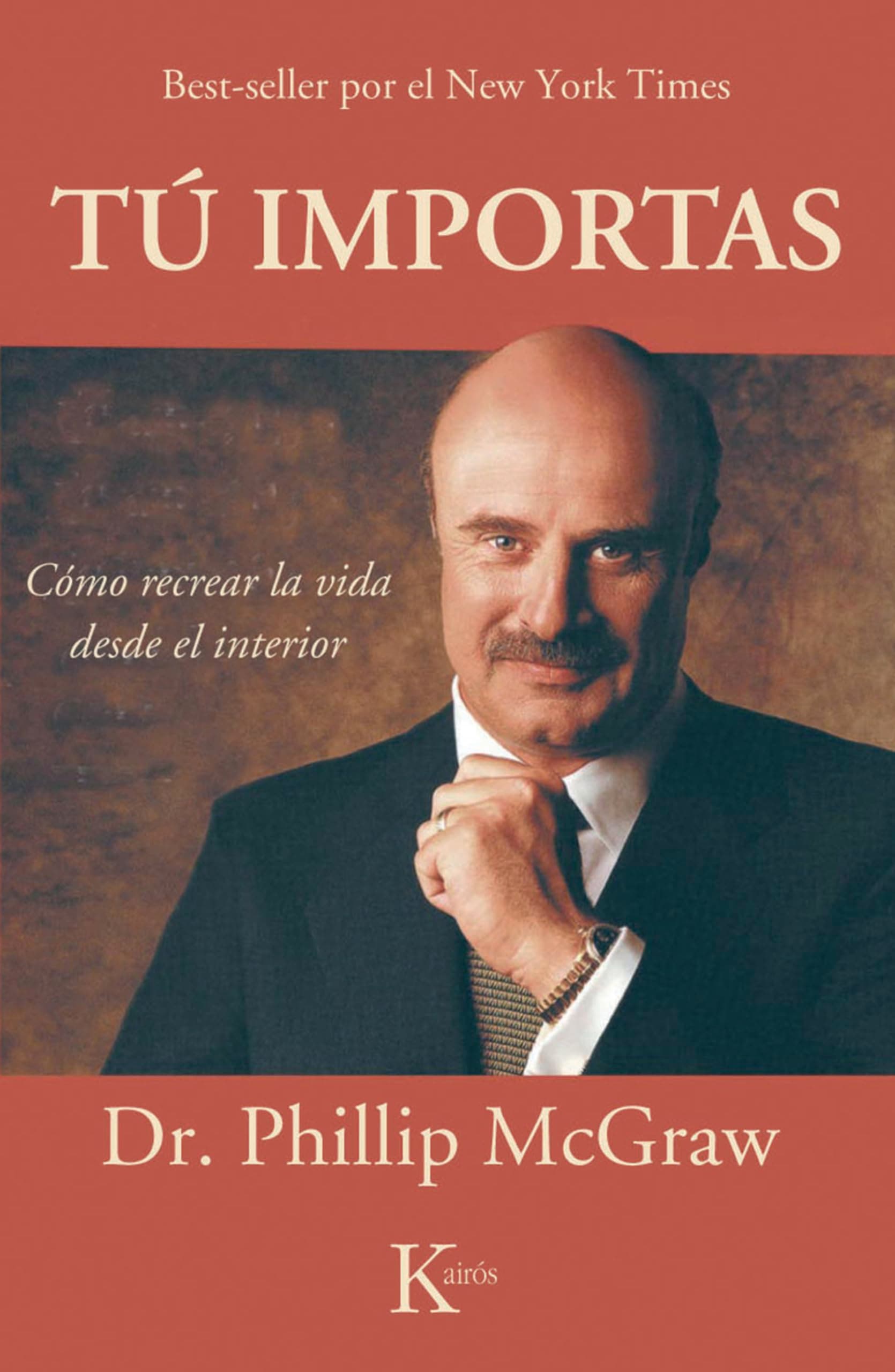 Portada de Tú importas: Cómo recrear la vida desde el interior (AUTOAYUDA)