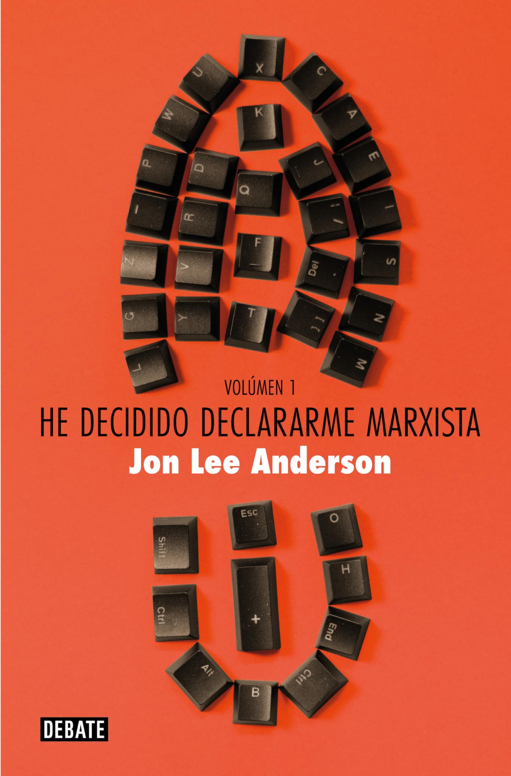 Portada de He decidido declararme marxista (volumen 1): Guerra y conflictos. Poder y política (Crónica y Periodismo)