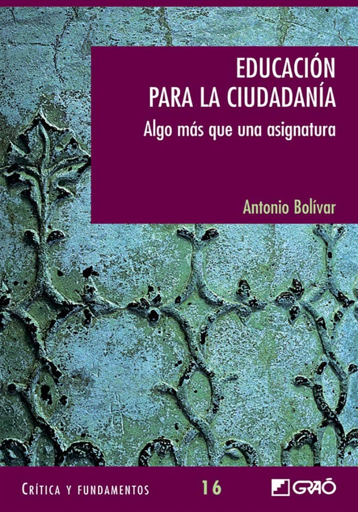 Portada de Educación para la ciudadanía: Algo más que una asignatura: 016 (Critica y Fundamentos)
