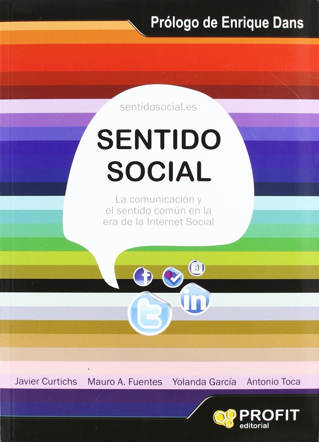 Portada de Sentido social: La comunicación y el sentido común en la era de la Internet social (SIN COLECCION)