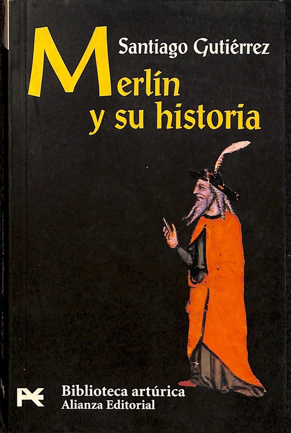 Portada de Merlín y su historia (El libro de bolsillo - Bibliotecas temáticas - Biblioteca artúrica)