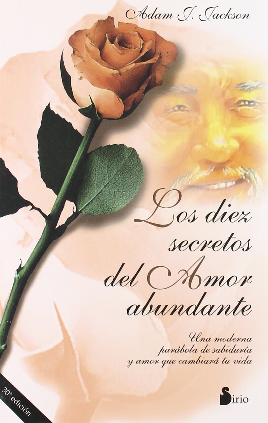 Portada de Los diez secretos del amor abundante: Una moderna parábola de sabiduría y amor que cambiará tu vida: 97 (2011)