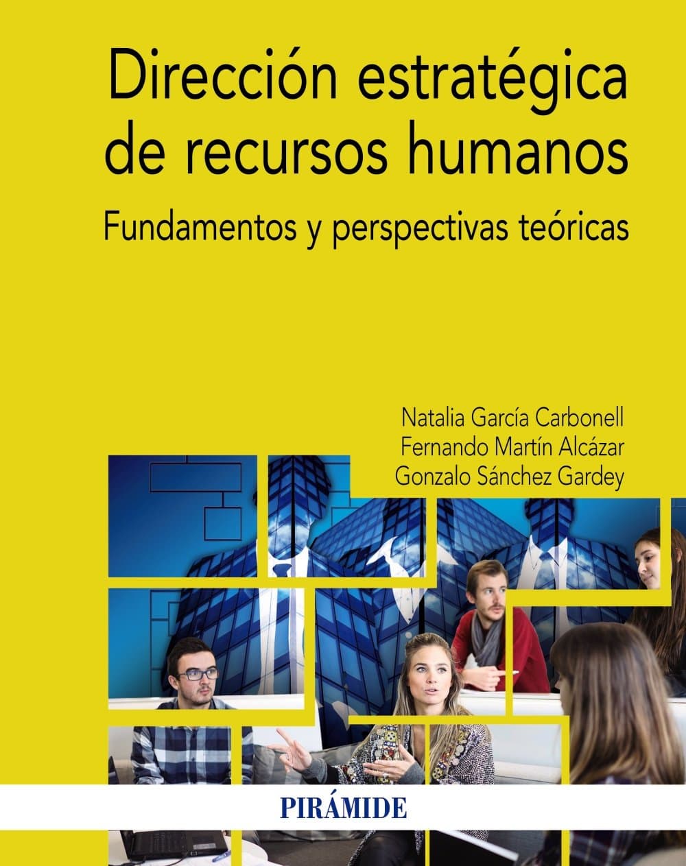 Portada de Dirección estratégica de recursos humanos: Fundamentos y perspectivas teóricas (Economía y Empresa)