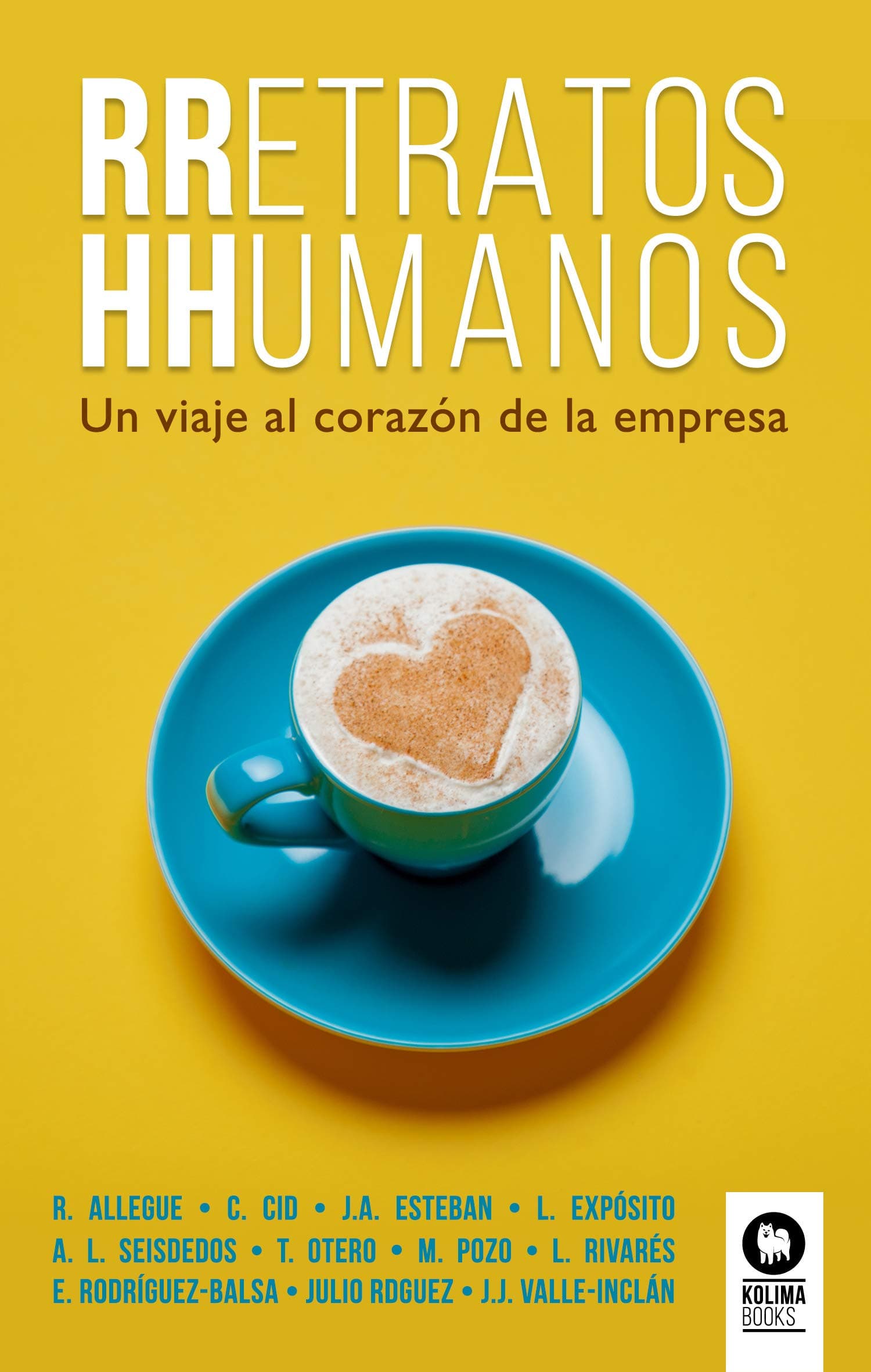 Portada de RRetratos HHumanos: Un viaje al corazón de la empresa (Directivos y líderes)